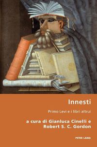 Cover image for Innesti; Primo Levi e i libri altrui