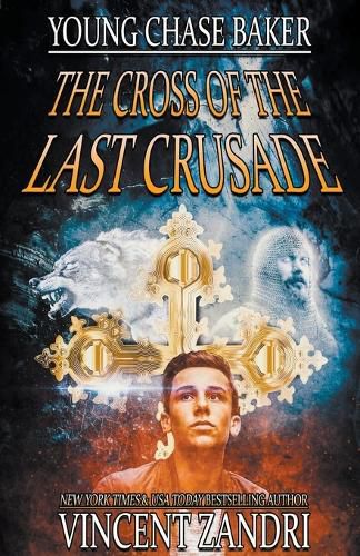 Cover image for Young Chase Baker and the Cross of the Last Crusade