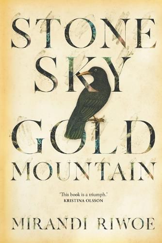 Cover image for Stone Sky Gold Mountain: The multi-award-winning Australian historical novel