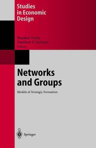 Networks and Groups: Models of Strategic Formation