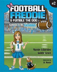 Cover image for Football Freddie & Fumble the Dog: Gameday in the Carolinas