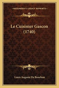 Cover image for Le Cuisinier Gascon (1740)