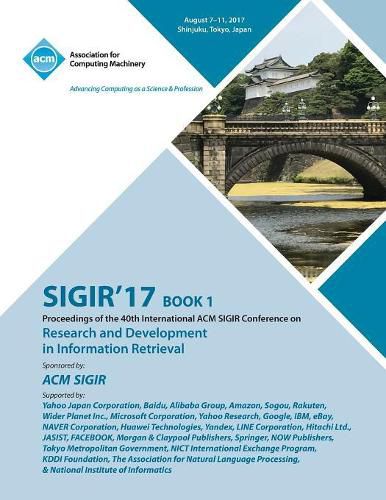 Cover image for Sigir '17: The 40th International ACM SIGIR conference on research and development in Information Retrieval