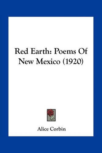 Cover image for Red Earth: Poems of New Mexico (1920)