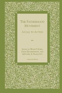 Cover image for The Fatherhood Movement: A Call to Action