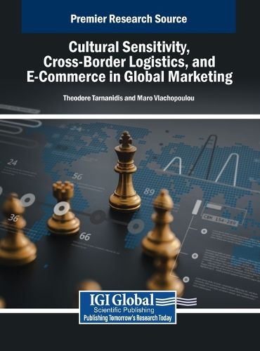 Cover image for Cultural Sensitivity, Cross-Border Logistics, and E-Commerce in Global Marketing