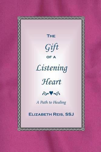 Cover image for The Gift of a Listening Heart: A Path to Healing