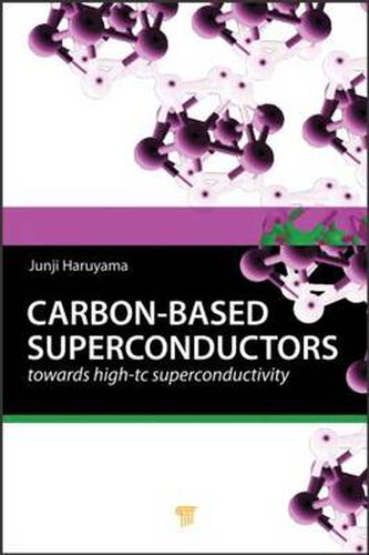 Cover image for Carbon-based Superconductors: Towards High-Tc Superconductivity