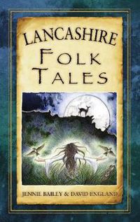 Cover image for Lancashire Folk Tales