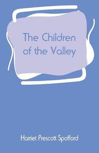 Cover image for The Children of the Valley