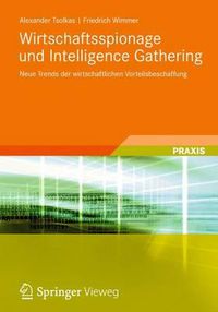 Cover image for Wirtschaftsspionage und Intelligence Gathering: Neue Trends der wirtschaftlichen Vorteilsbeschaffung