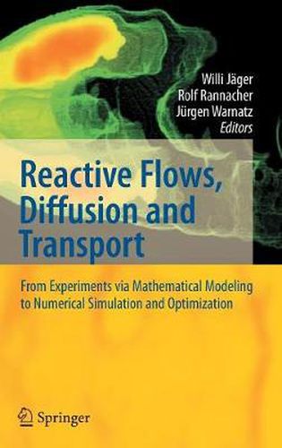Cover image for Reactive Flows, Diffusion and Transport: From Experiments via Mathematical Modeling to Numerical Simulation and Optimization