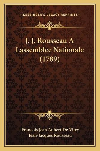 J. J. Rousseau a Lassemblee Nationale (1789)