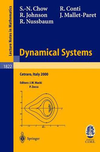 Dynamical Systems: Lectures given at the C.I.M.E. Summer School held in Cetraro, Italy, June 19-26, 2000