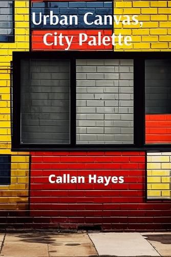 Cover image for Urban Canvas, City Palette