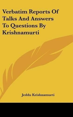 Cover image for Verbatim Reports of Talks and Answers to Questions by Krishnamurti