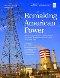 Cover image for Remaking American Power: Potential Energy Market Impacts of EPA's Proposed GHG Emission Performance Standards for Existing Electric Power Plants