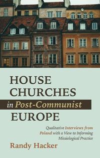 Cover image for House Churches in Post-Communist Europe