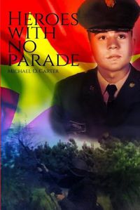 Cover image for Heroes With No Parade