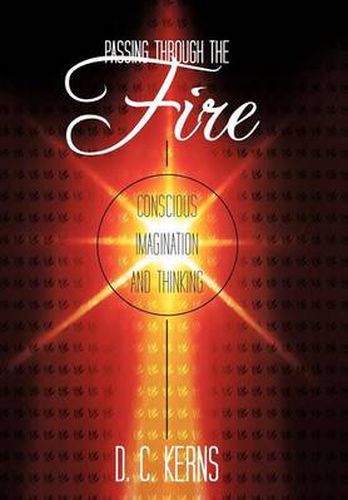 Cover image for Passing Through the Fire: Conscious Imagination and Thinking