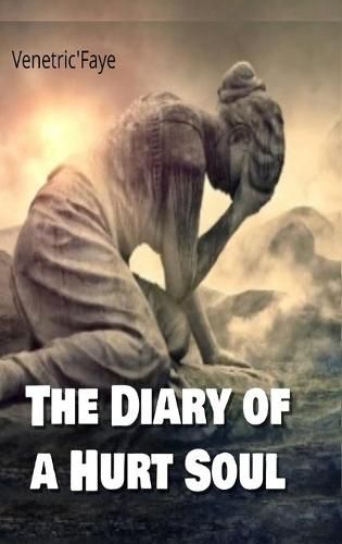 Cover image for The Diary Of A Hurt Soul