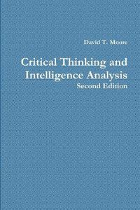 Cover image for Critical Thinking and Intelligence Analysis