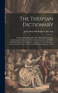 Cover image for The Thespian Dictionary