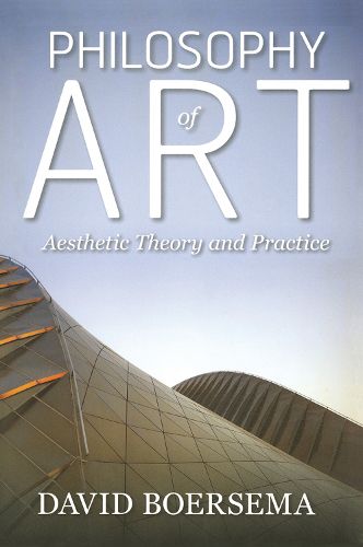 Philosophy of Art: Aesthetic Theory and Practice