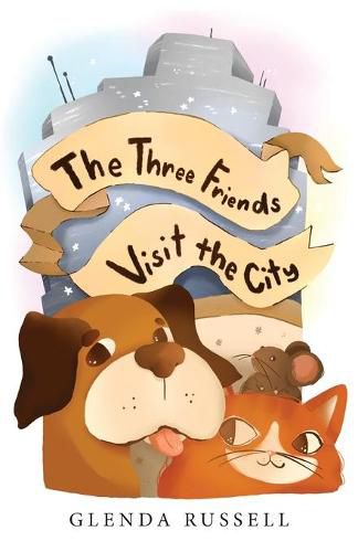 Cover image for The Three Friends Visit the City