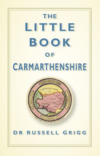 Cover image for The Little Book of Carmarthenshire