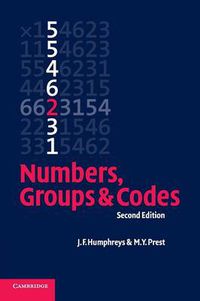 Cover image for Numbers, Groups and Codes