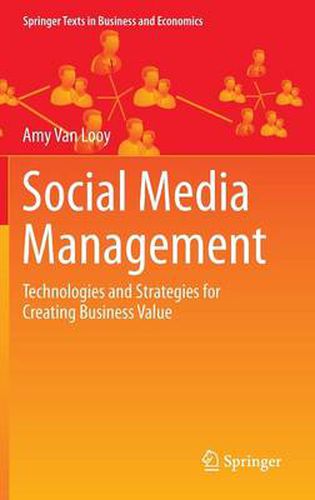 Cover image for Social Media Management: Technologies and Strategies for Creating Business Value