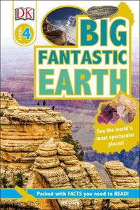 Cover image for Big Fantastic Earth: See the World's Most Spectacular Places
