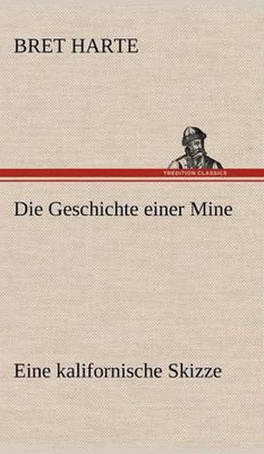 Cover image for Die Geschichte Einer Mine