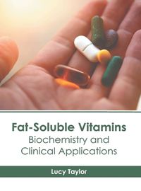 Cover image for Fat-Soluble Vitamins: Biochemistry and Clinical Applications