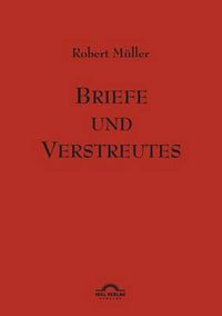 Cover image for Robert Muller: Briefe und Verstreutes