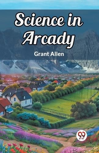 Cover image for Science in Arcady