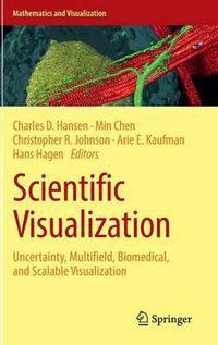 Cover image for Scientific Visualization: Uncertainty, Multifield, Biomedical, and Scalable Visualization