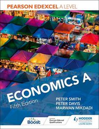 Cover image for Pearson Edexcel A level Economics A Fifth Edition