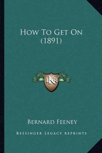 Cover image for How to Get on (1891)