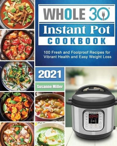 Cover image for Whole 30 Instant Pot Cookbook 2021