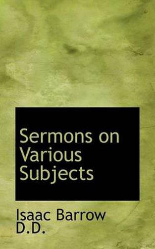 Cover image for Sermons on Various Subjects