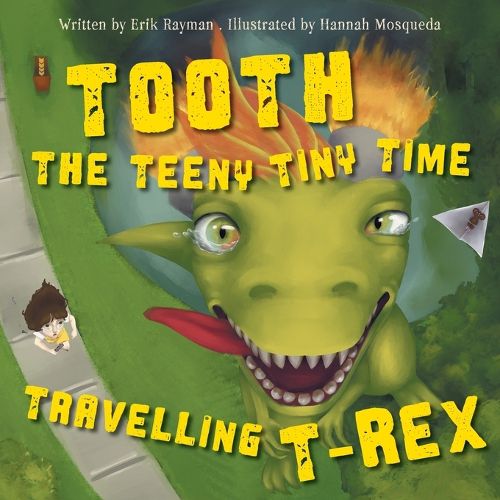 Cover image for Tooth the Teeny Tiny Time Travelling T-Rex
