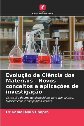 Cover image for Evolucao da Ciencia dos Materiais - Novos conceitos e aplicacoes de investigacao