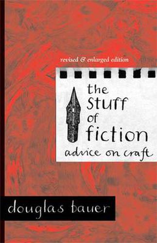 Cover image for The Stuff of Fiction: Advice on Craft