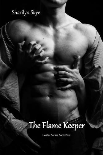 Cover image for The Flame Keeper: Healer Series Book Five