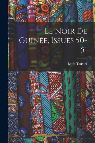 Cover image for Le Noir De Guinee, Issues 50-51