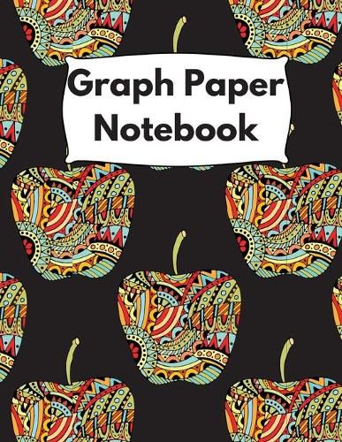 Cover image for Graph Paper Notebook: Large Simple Graph Paper Notebook, 100 Quad ruled 5x5 pages 8.5 x 11 / Grid Paper Notebook for Math and Science Students / Crazy Fruits Collection