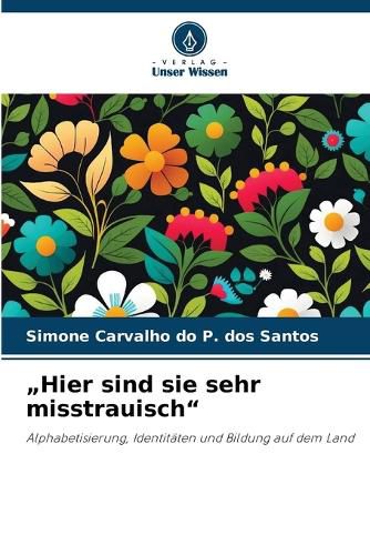 Cover image for "Hier sind sie sehr misstrauisch"