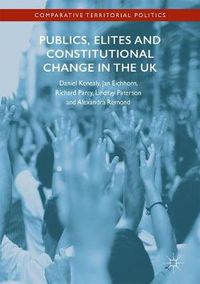 Cover image for Publics, Elites and Constitutional Change in the UK: A Missed Opportunity?